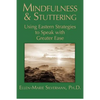 Mindfulness & Stuttering: Using Eastern Strategies to Speak with Greater Ease - Paperback