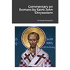Commentary on Romans by Saint John Chrysostom - Paperback