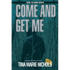 Come and Get Me - Paperback