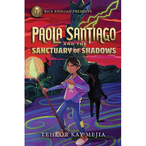 Rick Riordan Presents: Paola Santiago and the Sanctuary of Shadows-A Paola Santiago Novel Book 3 - Hardcover