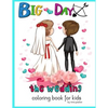 Big Day The wedding Coloring book for kids - Paperback