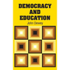 Democracy and Education - Hardcover