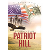 Patriot Hill; A Soldier's Story - Paperback