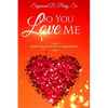 Do You Love Me?: God's Question to Mankind - Paperback