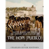 Native American Tribes: The History and Culture of the Hopi (Pueblo) - Paperback