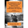 An Emergency Plan that could Save Thousands: Based on Experiences of Hiroshima and Nagasaki - Paperback