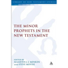 The Minor Prophets in the New Testament - Paperback