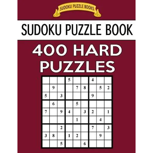 Sudoku Puzzle Book, 400 HARD Puzzles: Single Difficulty Level For No Wasted Puzzles - Paperback