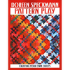 Pattern Play: Creating Your Own Quilts - Paperback