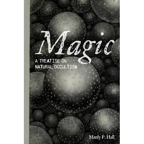 Magic: A Treatise on Natural Occultism - Paperback