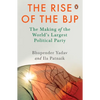 The Rise of the Bjp: The Making of the World's Largest Political Party - Hardcover