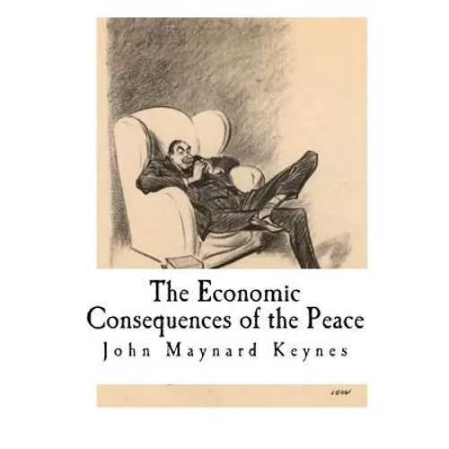 The Economic Consequences of the Peace - Paperback