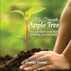 My Favorite Apple Tree: You can lean a lot from planting just one seed - Paperback