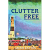Clutter Free: An Organized Crime Cozy Mystery - Paperback