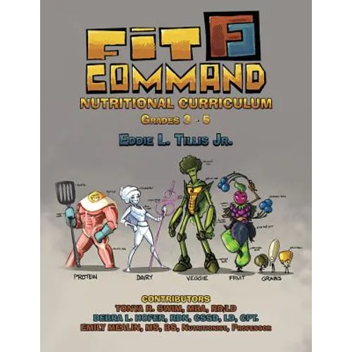 Fit Command Nutritional Curriculum Grades 3 - 5 - Paperback