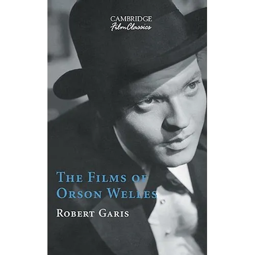 The Films of Orson Welles - Hardcover
