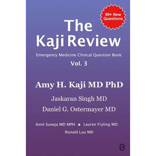 The Kaji Review Vol. 3: Emergency Medicine Clinical Review Book - Paperback