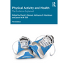 Physical Activity and Health: The Evidence Explained - Paperback