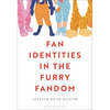 Fan Identities in the Furry Fandom - Paperback