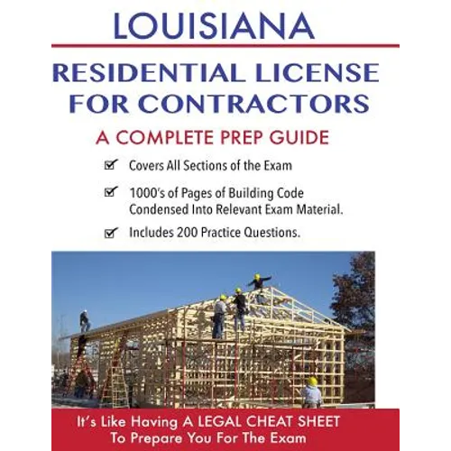 Louisiana Residential License For Contractors: A Complete Prep Guide - Paperback