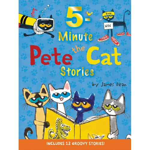 Pete the Cat: 5-Minute Pete the Cat Stories: 12 Groovy Stories in 1 Book - Hardcover