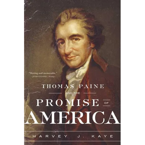 Thomas Paine and the Promise of America: A History & Biography - Paperback
