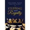 Stepping into Royalty - Paperback