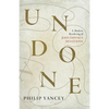 Undone: A Modern Rendering of John Donne's Devotions - Paperback