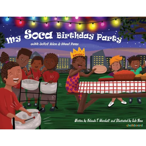 My Soca Birthday Party: With Jollof Rice and Steel Pans - Paperback