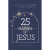 25 Names of Jesus - Paperback