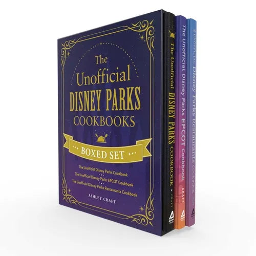 The Unofficial Disney Parks Cookbooks Boxed Set: The Unofficial Disney Parks Cookbook, the Unofficial Disney Parks EPCOT Cookbook, the Unofficial Disn - Hardcover