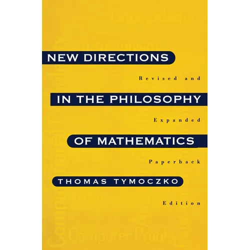 New Directions in the Philosophy of Mathematics: An Anthology - Revised and Expanded Edition - Paperback
