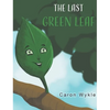 The Last Green Leaf - Hardcover