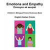 English-Haitian Creole Emotions and Empathy / Emosyon ak senpati Children's Bilingual Picture Book - Paperback