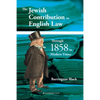 The Jewish Contribution to English Law: Through 1858 to Modern Times - Paperback