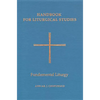 Handbook for Liturgical Studies, Volume II: Fundamental Liturgy Volume 2 - Hardcover
