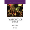 A Companion to the Reformation World - Paperback
