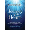 Journey of the Heart: Channeling the Teachers of the Light - Paperback