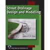 Street Drainage Design and Modeling - Paperback
