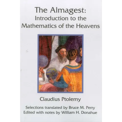 The Almagest: Introduction to the Mathematics of the Heavens - Paperback