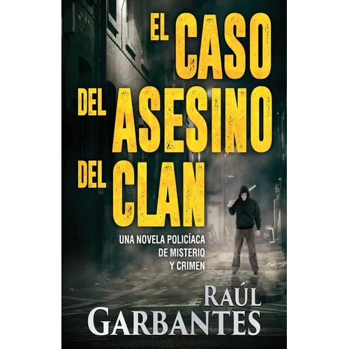 El caso del asesino del clan: Una novela policíaca de misterio y crimen - Paperback