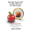 Seeing Yourself in the Mirror of Marriage - Paperback