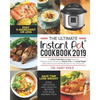 The Ultimate Instant Pot Cookbook 2019: The Easy 5-Ingredient or less Instant Pot Pressure Cooker Recipes for Saving Time and Losing Weight (Easy, Del - Paperback