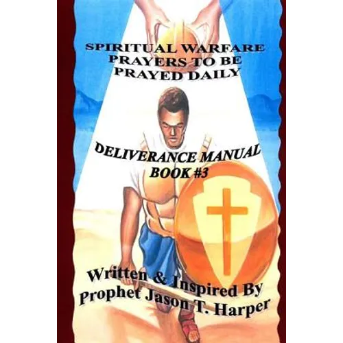 Spiritual Warfare Prayers to Be Prayed Every Day - Paperback