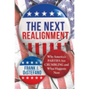 Next Realignment: Why America's Parties Are Crumbling and What Happens Next - Hardcover