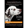 Dalmatian Training Book for Dalmatian Dogs & Puppies By D!G THIS DOG Training, Easy Training, Professional Results, Dalmatian Guide - Paperback