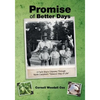 Promise of Better Days: A Farm Boy's Odyssey Through North Carolina's "Tobacco Way of Life" - Paperback