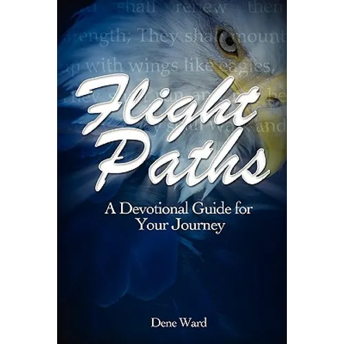 Flight Paths: A Devotional Guide for Your Journey - Paperback