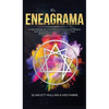 El Eneagrama: La Guía Moderna de los 27 Tipos de Personalidad Sagrada: Para Relaciones Saludables en Pareja y Para Encontrar el Camino de Regreso a la - Hardcover