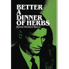 Better a Dinner of Herbs - Hardcover
